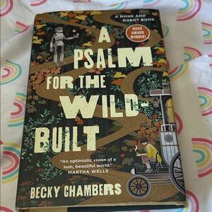 A Psalm for the Wild-Built by Becky Chambers
